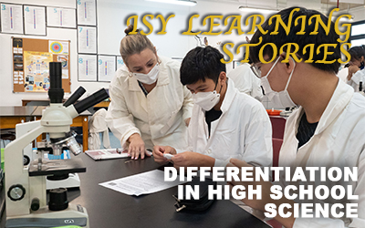 Differentiation in High School Science at ISY