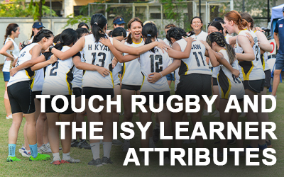 Touch Rugby and the ISY Learner Attributes