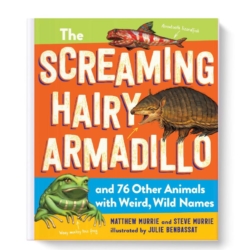 What's in a name? This book is jam-packed with creatures notable for their bizarre and funny names. Meet the White-Bellied Go-Away Bird, whose cry sounds like someone screaming, "Go away!" Or the Aye-Aye, whose name means "I don't know" in Malagasy because no one wants anything to do with this bad-luck creature. Great for Middle School students.