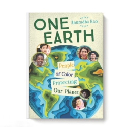 One Earth profiles Black, Indigenous and People of Color who live and work as environmental defenders. Through their individual stories, the book shows that the intersection of environment and ethnicity is an asset to achieving environmental goals. Great for High School students.